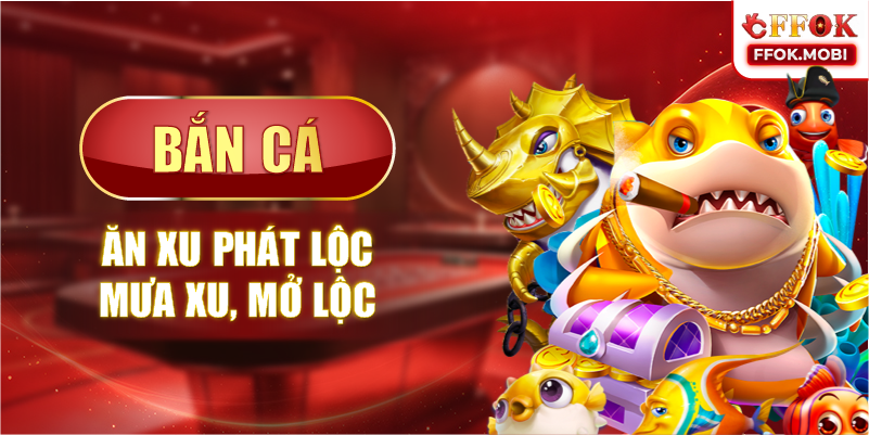 Bắn cá Ăn Xu Phát Lộc — Mưa Xu, Mở Lộc