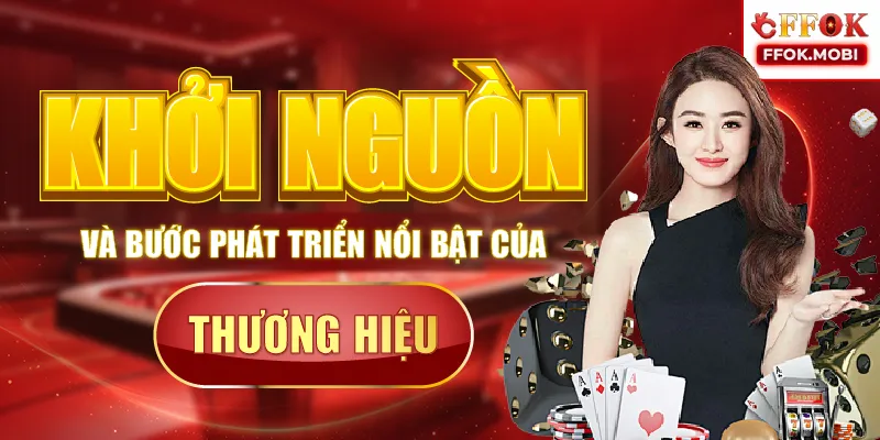Khởi nguồn và bước phát triển nổi bật của thương hiệu