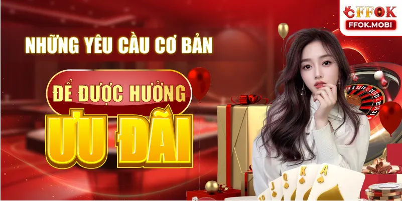 Những yêu cầu cơ bản để được hưởng ưu đãi