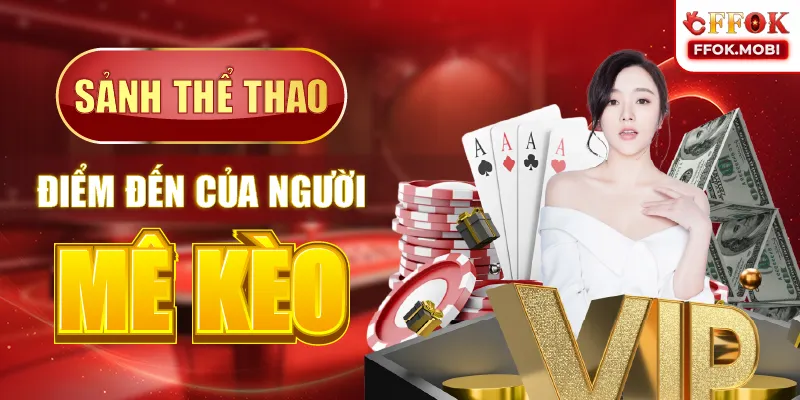 Sảnh thể thao điểm đến của người mê kèo